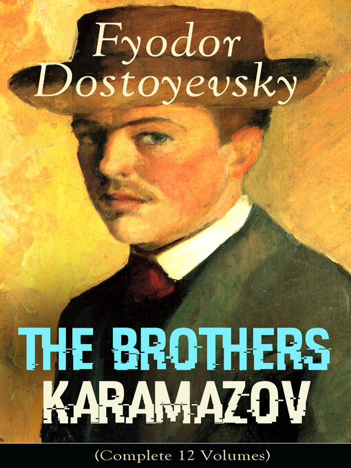 Title details for The Brothers Karamazov (Complete 12 Volumes) by Fyodor Dostoyevsky - Wait list
